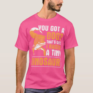 Raised A Tiny Dinosaur Gecko Herpetology Reptile L T-Shirt