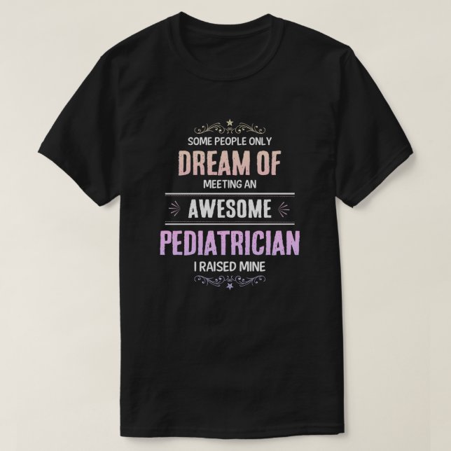 Raised awesome Paediatrician T-Shirt (Design Front)