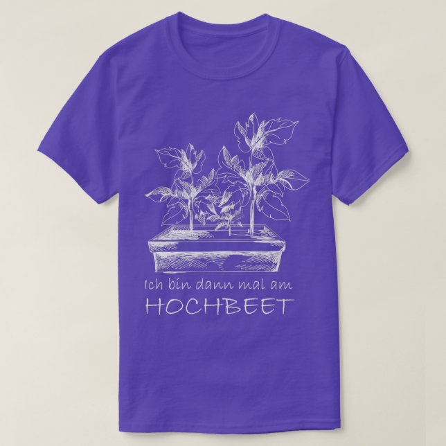 Raised bed for selfcatering hobby gardeners vegeta T-Shirt (Design Front)