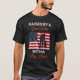 Raised By A Great Man With A Big Heart Father Amer T-Shirt