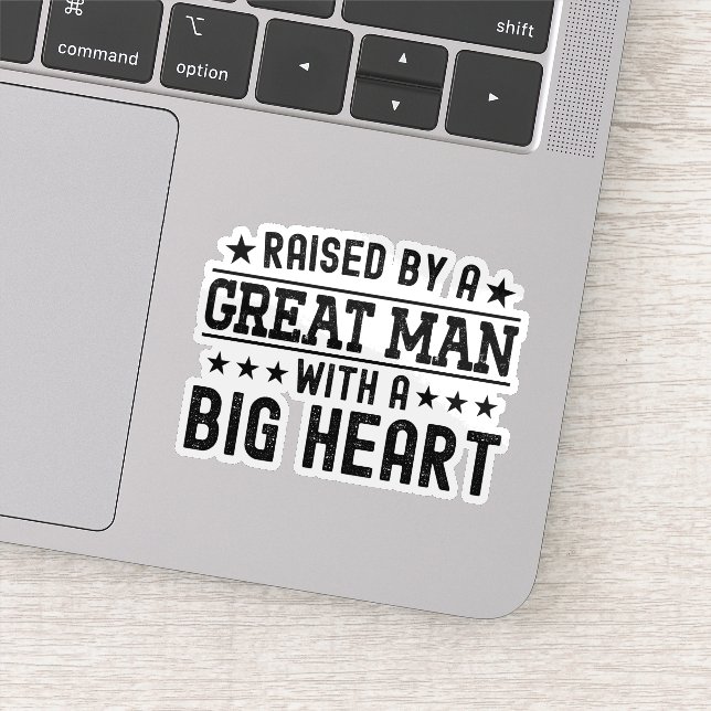 Raised By A Great Man With A Big Heart Funny Dad (Detail)