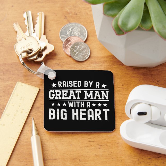 Raised By A Great Man With A Big Heart Funny Dad Key Ring (Desk)