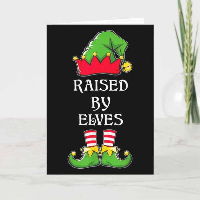 Raised By Elves Funny Christmas Family Elves Squad Card (Front)