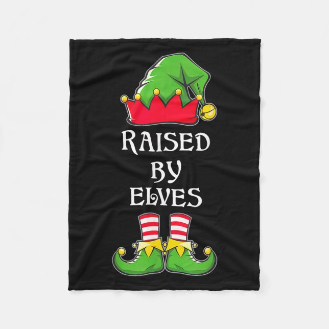 Raised By Elves Funny Christmas Family Elves Squad Fleece Blanket (Front)