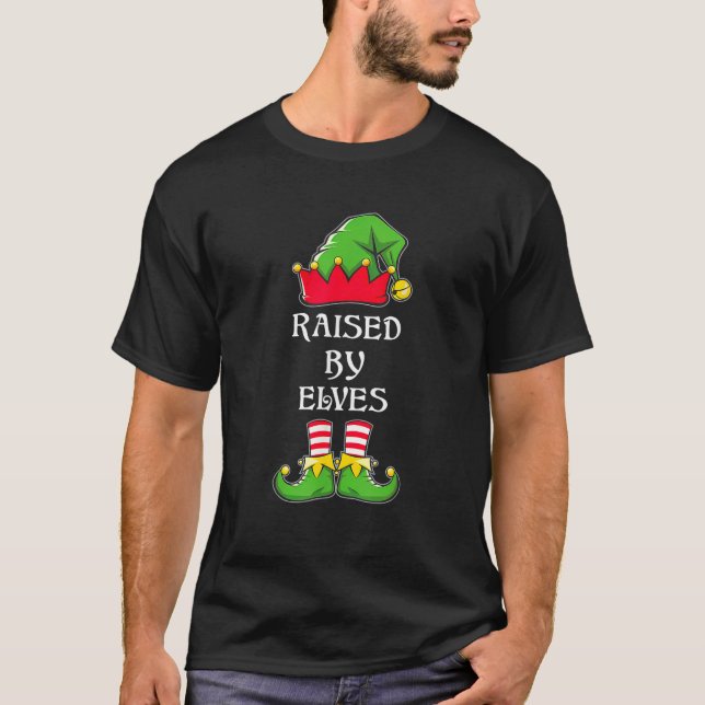 Raised by Elves Funny Christmas Family Elves Squad T-Shirt (Front)