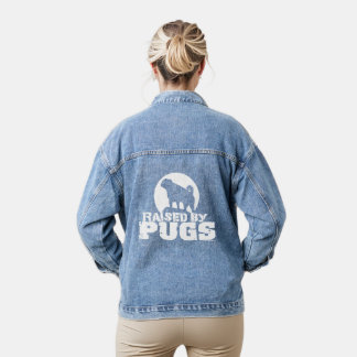 RAISED BY PUGS Funny Pug Lover Denim Jacket