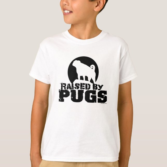 RAISED BY PUGS Kids Shirt (Front)