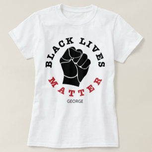 Raised Fist Black Lives Matter Name Customized T-Shirt