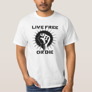 Raised Fist - Live Free or Die T-Shirt