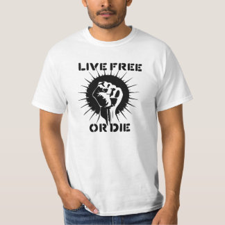 Raised Fist - Live Free or Die T-Shirt