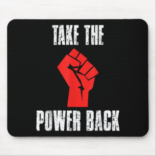 Raised Fist - Take The Power Back Inspirational Mouse Mat