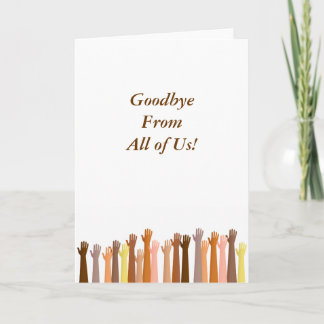 Raised Hands, Goodbye From All of Us! Card