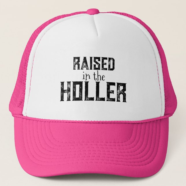 Raised in the Holler Trucker Hat (Front)