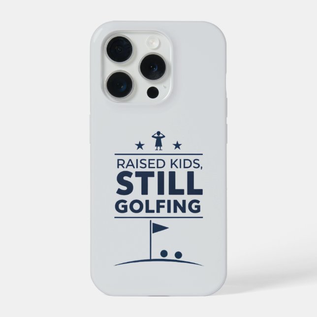 Raised Kids Still Golfing Modern Golf Humor iPhone Case (Back)