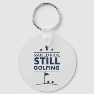 Raised Kids Still Golfing Modern Golf Humor Key Ring