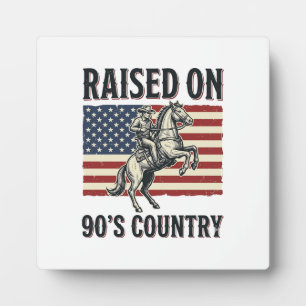 Raised On 90s Country Cowboy Western Shirt Design_ Plaque