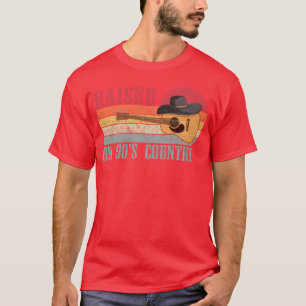 Raised On 90s Country Music Cowboy Aesthetics gift T-Shirt