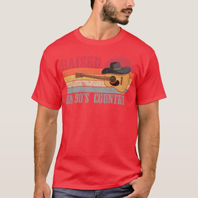 Raised On 90s Country Music Cowboy Aesthetics gift T-Shirt (Front)