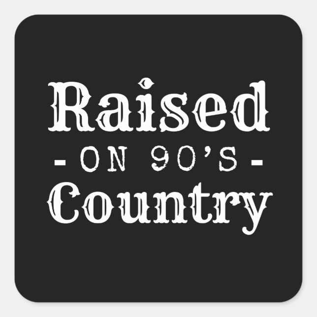 Raised on 90's Country Square Sticker (Front)