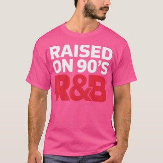 Raised On 90'S Rb Dj Music T-Shirt