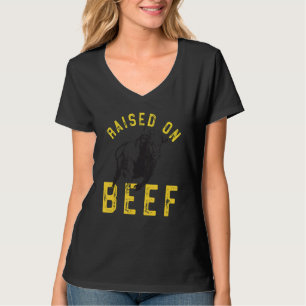 Raised On Beef T-Shirt