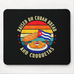 Raised On Cuban Bread And Croquetas Retro Latin He Mouse Mat