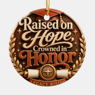 Raised on Hope Crowned in Honour Graduation Orname Ceramic Tree Decoration