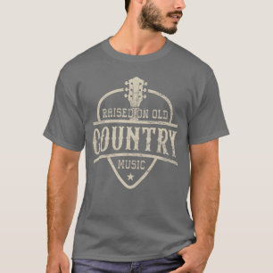 Raised On Old Country Music 80s 90s Vintage Southe T-Shirt