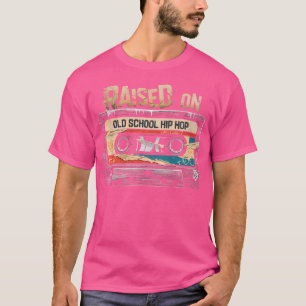 Raised On Old School Hip Hop Cassette Graffiti Rap T-Shirt