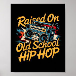 Raised on Old School Hip Hop Retro Art Print
