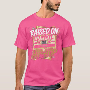 Raised On Old School Hip Hop Tshirt Cassette Graff