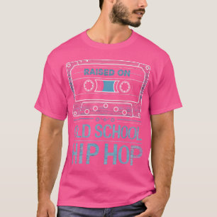 Raised On Old School Hip Hop Tshirt Cassette Graff
