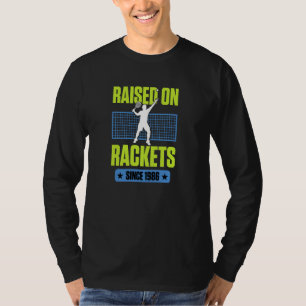 Raised On Rackets Since 1986 Tennis Player Birthda T-Shirt