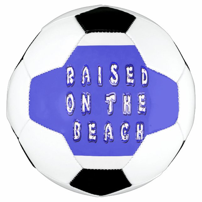 Raised on the Beach Football (Front)