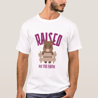 Raised on the Farm Homestead Farm T-Shirt