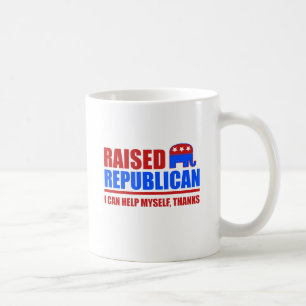 Raised Republican. I can help myself. Coffee Mug