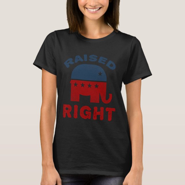 Raised Right Republican Shirt Conservative Elephan (Front)