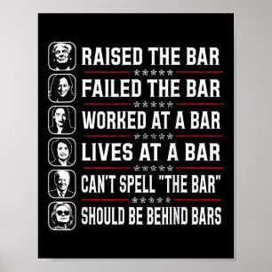 Raised The Bar And Failed The Bar  Poster