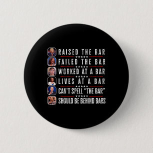 Raised The Bar Harris Failed Funny Trump Politicia 6 Cm Round Badge