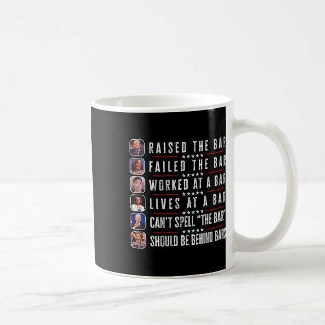 Raised The Bar Harris Failed Funny Trump Politicia Coffee Mug (Right)