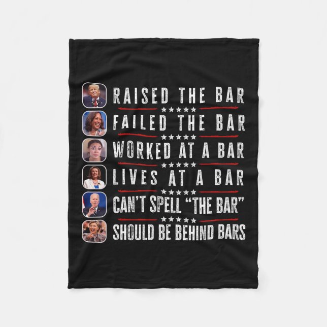 Raised The Bar Harris Failed Funny Trump Politicia Fleece Blanket (Front)