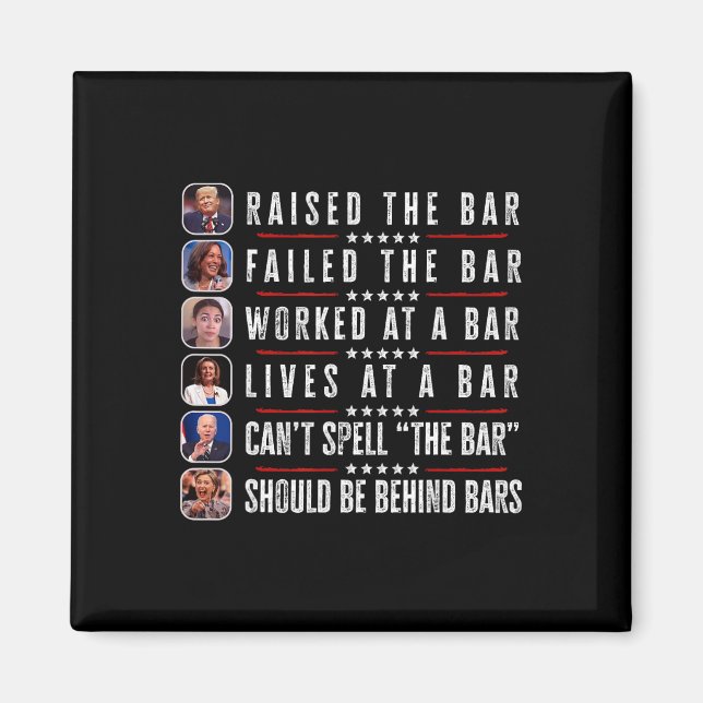 Raised The Bar Harris Failed Funny Trump Politicia Magnet (Front)