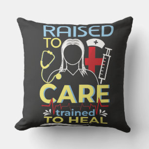 Raised to Care, Trained to Heal Cushion