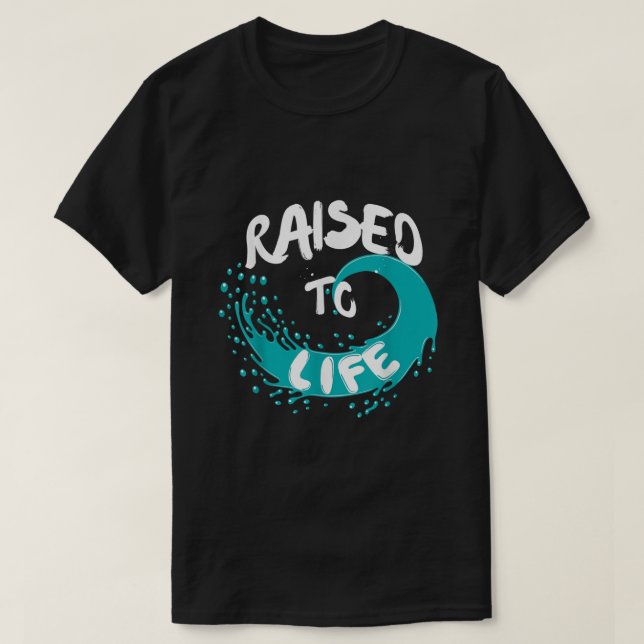 Raised To Life  Cute Boys Girls Kids Christian Bap T-Shirt (Design Front)