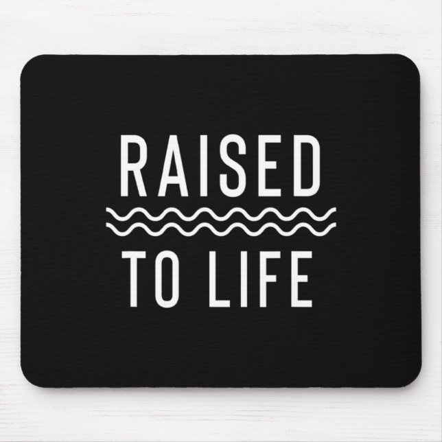 Raised To Life New Christian Baptism  Mouse Mat (Front)