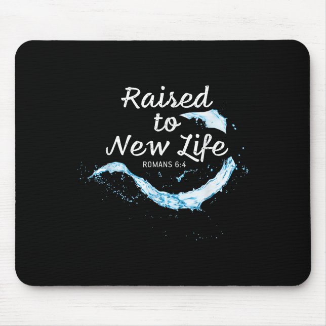 Raised To New Life Christian Faith Church Baptism  Mouse Mat (Front)