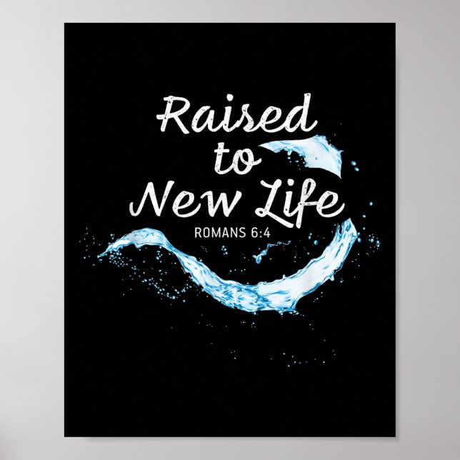 Raised To New Life Christian Faith Church Baptism  Poster (Front)