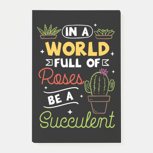 Raises Be A Succulent Post-it Notes (Front)