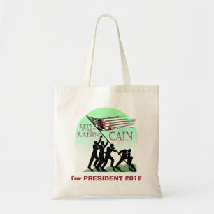Raisin' Cain for President Tote Bag