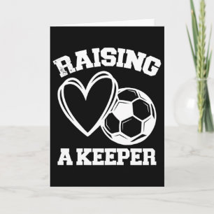 Raising A Keeper Goalie Soccer Goalkeeper's Mum Mo Card